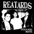 Teenage Hate / Fuck Elvis Heres The Reatards