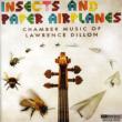 Insects & Paper Airplanes-string Quartets, 2, 3, 4, Etc: Daedalus Q Hochman(P)