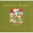 Accidental English