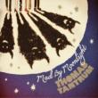 Mad By Moonlight
