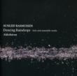 Dancing Raindrops-solo & Ensemble Works: Aldubaran