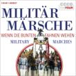 Military Marches-wemm Die Bunten Fahnen Wehen