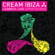 Cream Ibiza: Super You & Me