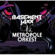 Basement Jaxx Vs Metropole Orkest