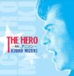 THE HERO`Mr.Aj\