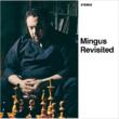 Mingus Revisited / Jazz Portraits: Mingus In
