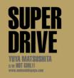 SUPER DRIVE (+DVD)[First Press Limited Edition B]