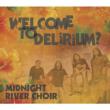 Welcome To Delirium