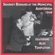 Sharkey Bonano At The Municipal Auditorium 1949