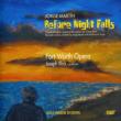 Before Night Falls: Illick / Fort Worth Opera W.mason Carico