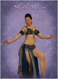 Mystic Moves: Bellydance Technique & Combinations