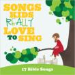 Songs Kids: 17 Bible Songs