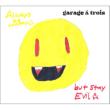 Always Be Happy: But Stay Evil (+dvd-r)