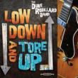 Low Down & Tore Up