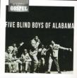 Platinum Gospel: Five Blind Boys Of Alabama