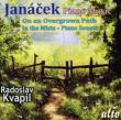Piano Sonata, On An Overgrown Path, Etc: Kvapil