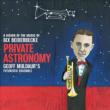Private Astronomy: A Vision Of The Music Of Bix Beiderbecke