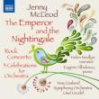 The Emperor & The Nightingale, Rock Concerto, 3 Celebrations : Grodd / New Zealand Symphony Orchestra, Albulescu(P)