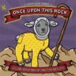 Once Upon This Rock