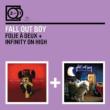 2 For 1: Follie A Deux / Infinity On High