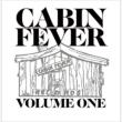 Cabin Fever Vol.1