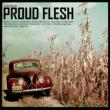 Proud Flesh (Jewel Case Packaging)