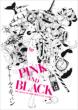 PINK and BLACK (+DVD)