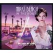 Nikki Beach In The House (Mixed By Atfc)