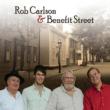 Rob Carlson & Benefit Street