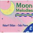 Moon Melodies Lullabies For Lunatics