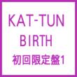 BIRTH [First Press Limited Edition 1](CD+DVD)