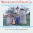 Pizzica, Calata, Nchjanata...