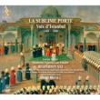The Sublime Porte -Voices of Istanbul 1400-1800 : Savall / Hesperion XXI