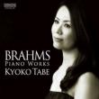 Late Piano Works : Kyoko Tabe