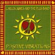 Positive Vibrations