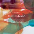 Dolls & Guns