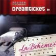 Dreamticket To La Boheme