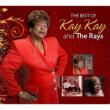 Best Of Kay Kay & The Rays