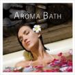 Aroma Bath