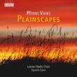 Plainscapes -choral works : Klava / Latvian Radio Choir