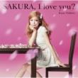 SAKURA, I love you? (+DVD)yՁz