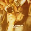 Can you hear me? (+DVD)