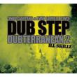 Dub Step Dubterranean 2