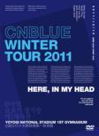Winter Tour 2011 -Here, In my head -@Yoyogi National Gymnasium