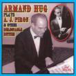 Armand Hug Plays A.j.Piron & Other Delectable