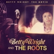 Betty Wright:The Movie