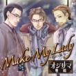 [ojisama Senka] Vol.1 -Make My Lady-Watashi No Shukujo-