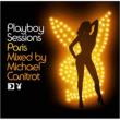 Playboy Sessions -Paris Mixed By Michael Canitrot