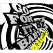 GO FOR IT, BABY -Kioku No Sanhyaku-(+DVD)[First Press Limited Edition]