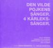 The Wild Boy' s Songs, 4 Love Songs: O.persson(Br)Holgersson(S)Stigmer / Jonkoping Sinfonietta